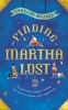 The Finding of Martha Lost (Paperback) - Caroline Wallace Photo