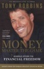 Money: Master the Game - 7 Simple Steps to Financial Freedom (Paperback) - Tony Robbins Photo