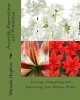 Amaryllis, Paperwhites and Poinsettias - Growing, Propagating and Reblooming Your Holiday Plants (Paperback) - Miranda Hopkins Photo