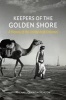 Keepers of the Golden Shore - A History of the United Arab Emirates (Hardcover) - Michael Quentin Morton Photo