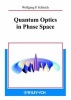 Quantum Optics in Phase Space (Hardcover, Illustrated Ed) - Wolfgang P Schleich Photo