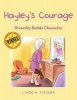 Hayley's Courage (Paperback) - Linda M Steiner Photo