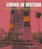 Living in Motion - Design and Architecture for Flexible Dwelling (Paperback) - M Schwartz Clauss Photo