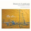 Drawn to Landscape - The Pioneering Work of J. B. Jackson (Hardcover) - Janet Mendelsohn Photo