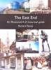 The East End - An Illustrated A-Z Historical Guide (Paperback) - Richard Tames Photo