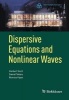 Dispersive Equations and Nonlinear Waves - Generalized Korteweg-de Vries, Nonlinear Schrodinger, Wave and Schrodinger Maps (Paperback, 2014) - Herbert Koch Photo