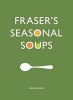 Fraser's Seasonal Soup (Paperback) - Fraser Reid Photo