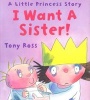 I Want a Sister! (Paperback) - Tony Ross Photo