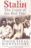 Stalin - The Court of the Red Tsar (Paperback) - Simon Sebag Montefiore Photo