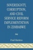 Sovereignty, Corruption and Civil Service Reform Implementation in Zimbabwe (Paperback) - Paul Mavima Photo