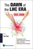 The Dawn of the LHC Era - TASI 2008, Proceedings of the 2008 Theoretical Advanced Study Institute in Elementary Particle Physics (Hardcover) - Tao Han Photo