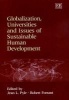 Globalization, Universities and Issues of Sustainable Human Development (Hardcover) - Jean Larson Pyle Photo