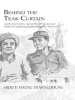 Behind the Teak Curtain - Authoritarianism, Agricultural Policies and Political Legitimacy in Rural Burma (Hardcover) - Ardeth Maung Thawnghmung Photo