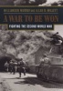 A War to be Won - Fighting the Second World War (Paperback, New edition) - Williamson Murray Photo