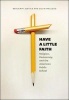 Have a Little Faith - Religion, Democracy, and the American Public School (Paperback) - Benjamin Justice Photo