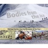 Bodies from the Ice - Melting Glaciers and the Recovery of the Past (Hardcover) - James M Deem Photo