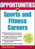 Opportunities in Sports and Fitness Careers (Paperback) - Wm Ray Heitzmann Photo