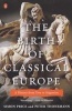 The Birth of Classical Europe - A History from Troy to Augustine (Paperback) - Simon Price Photo