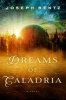 Dreams of Caladria (Paperback) - Joseph Bentz Photo