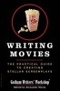 Writing Movies - The Practical Guide to Creating Stellar Screenplays (Paperback) - Gotham Writers Workshop Photo