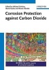 Corrosion Protection Against Carbon Dioxide (Hardcover) - Michael Schutze Photo