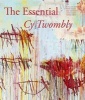 The Essential Cy Twombly (Hardcover) - Nicola Del Roscio Photo