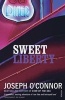 Sweet Liberty - Travels in Irish America (Paperback) - Joseph OConnor Photo