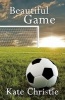 Beautiful Game (Paperback) - Kate Christie Photo