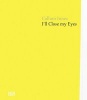 Callum Innes - I'll Close My Eyes (Hardcover) -  Photo