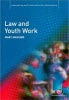 Law and Youth Work (Paperback, New) - Mary H Maguire Photo