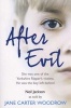 After Evil - She Was One of the Yorkshire Ripper's Victims, He Was the Boy Left Behind (Paperback) - Jane Carter Woodrow Photo