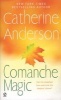 Comanche Magic (Paperback) - Catherine Anderson Photo