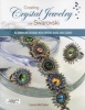 Creating Crystal with Swarovski - 65 Sparkling Designs with Crystal Beads and Stones (Paperback) - Laura McCabe Photo