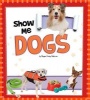 Show Me Dogs (Hardcover) -  Photo