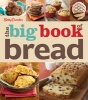  the Big Book of Bread (Paperback) - Betty Crocker Photo