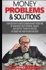 Money Problems & Solutions - Money Management and Budgeting Strategies to Save Money for Your Retirement by Learning Investment Basics (Paperback) - James John Photo