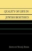 Quality of Life in Jewish Bioethics (Hardcover) - Noam J Zohar Photo