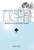 With the Light, v. 8 - Raising an Autistic Child (Paperback) - Keiko Tobe Photo