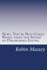 Nope, You're Not Crazy - Rising from the Swamp of Disordered Eating (Paperback) - Robin Massey Photo