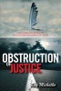 Obstruction of Justice - The Search for Truth on Canada's Highway of Tears (Paperback) - Ray Michalko Photo