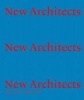 New Architects, Volume 3 - Britain's Best Emerging Architects (Hardcover) - The Architecture Foundation Photo