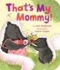 That's My Mommy! (Board book) - Laura Logan Photo