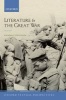 Literature and the Great War 1914-1918 (Paperback) - Randall Stevenson Photo