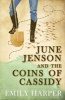 June Jenson and the Coins of Cassidy (Paperback) - Emily Harper Photo