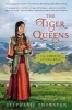 The Tiger Queens - The Women of Genghis Khan (Paperback) - Stephanie Thornton Photo