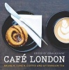 Cafe London - Brunch, Lunch, Coffee and Afternoon Tea (Paperback) - Kim Lightbody Photo