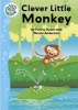 Clever Little Monkey (Paperback, Illustrated edition) - Penny Dolan Photo