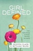 Girl Defined - God's Radical Design for Beauty, Femininity, and Identity (Paperback) - Kristen Clark Photo