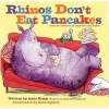 Rhinos Don't Eat Pancakes (Hardcover) - Anna Kemp Photo