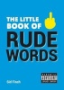 The Little Book of Rude Words (Paperback) - Sid Finch Photo